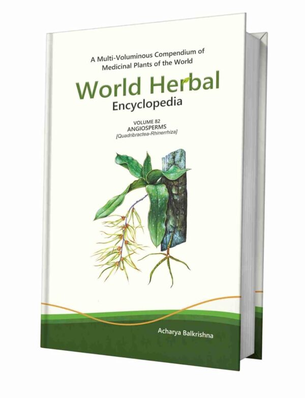 World Herbal Encyclopedia, Volume 82: Angiosperms (Quadribractea-Rhinerrhiza)