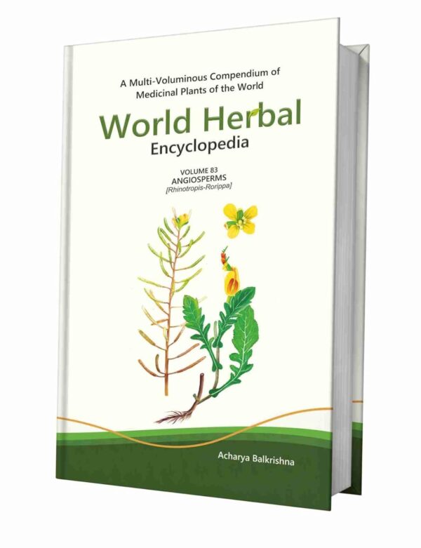 World Herbal Encyclopedia, Volume 83: Angiosperms (Rhinotropis-Rorippa)