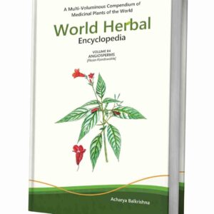 World Herbal Encyclopedia, Volume 84: Angiosperms (Rosa-Rzedowskia)