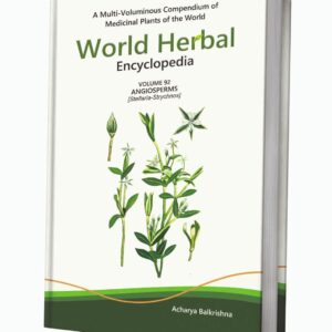 World Herbal Encyclopedia, Volume 92: Angiosperms (Stellaria-Strychnos)