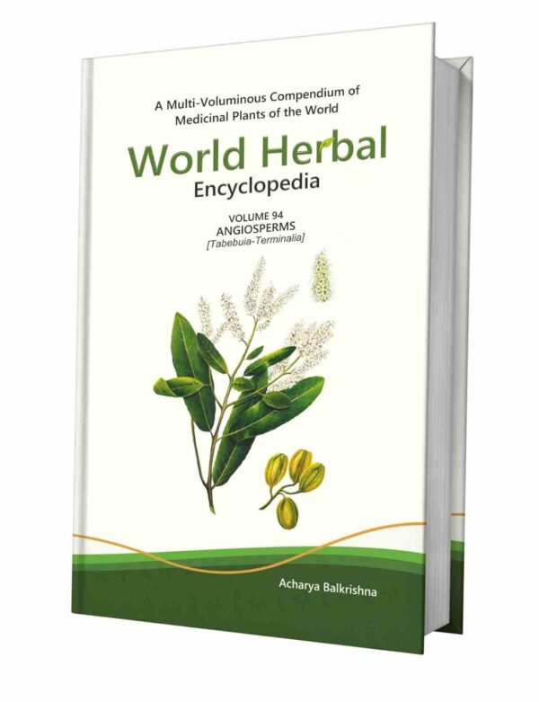 World Herbal Encyclopedia, Volume 94: Angiosperms (Tabebuia-Terminalia)