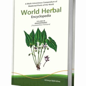 World Herbal Encyclopedia, Volume 96: Angiosperms (Thyrsacanthus-Trichopus)