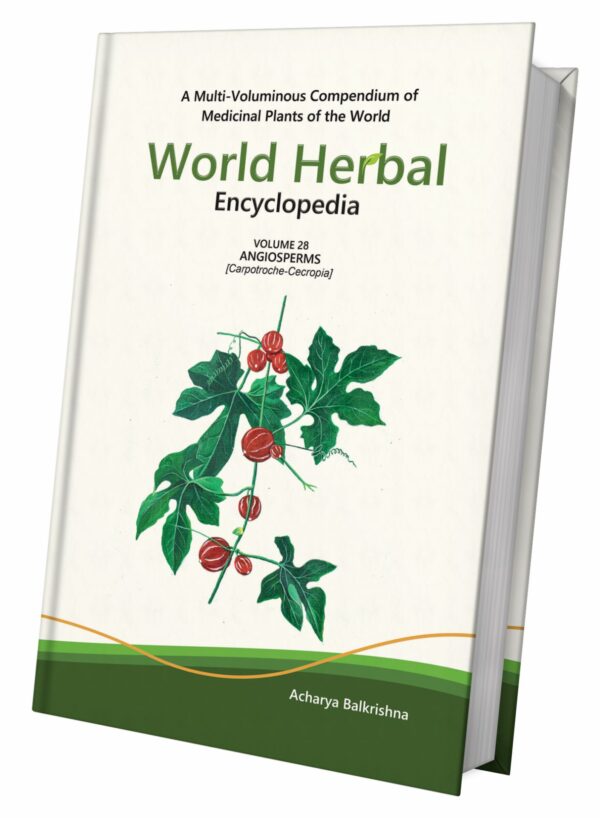 World Herbal Encyclopedia, Volume 28: Angiosperms (Carpotroche-Cecropia)
