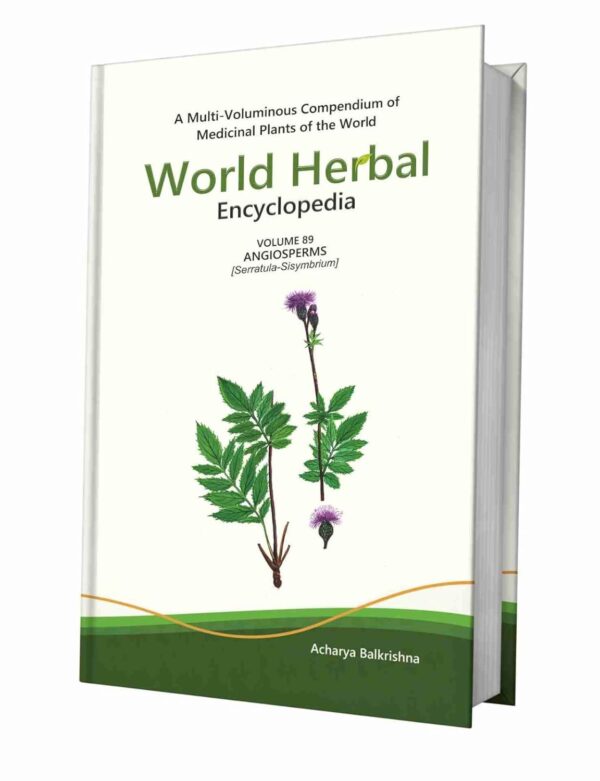 World Herbal Encyclopedia, Volume 89: Angiosperms (Serratula-Sisymbrium)