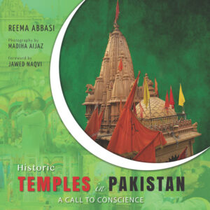 Historic Temples in Pakistan: A Call to Conscience