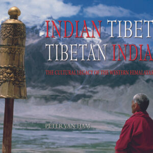 Indian Tibet Tibetan India: The Cultural Legacy of the Western Himalayas