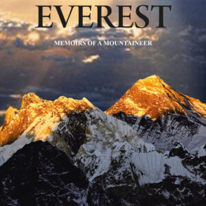 Higher Than Everest: Memoirs of a Mountaineer