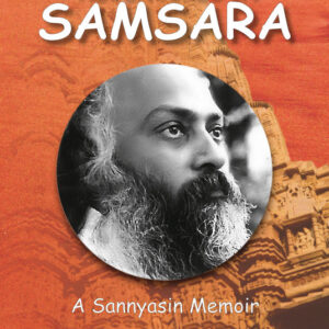 Bodhena's Adventures In Samsara: A Sannyasin Memoir