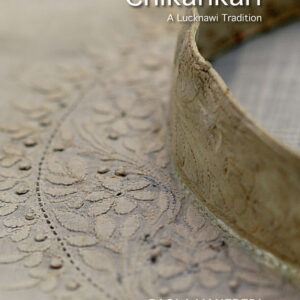 Chikankari: A Lucknawi Tradtion