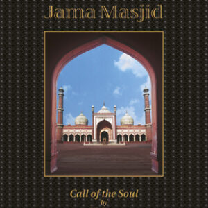Jama Masjid Call of the Soul