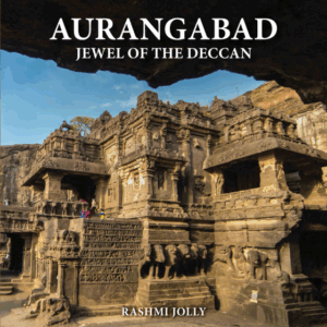 Aurangabad: Jewel Of The Deccan (P.B)