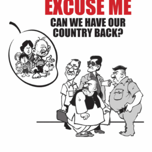Excuse Me, Can We Have Our Country Back?