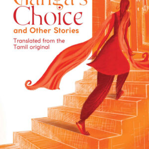 Ganga's Choice and Other Stories