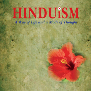 Hinduism: A Way of Life and a Mode of Thought