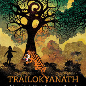 Trailokyanath Mukhopadhyay: Tales of Early Magic Realism In Bengali