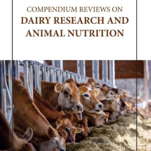 Compendium Reviews on Dairy Research and Animal Nutrition