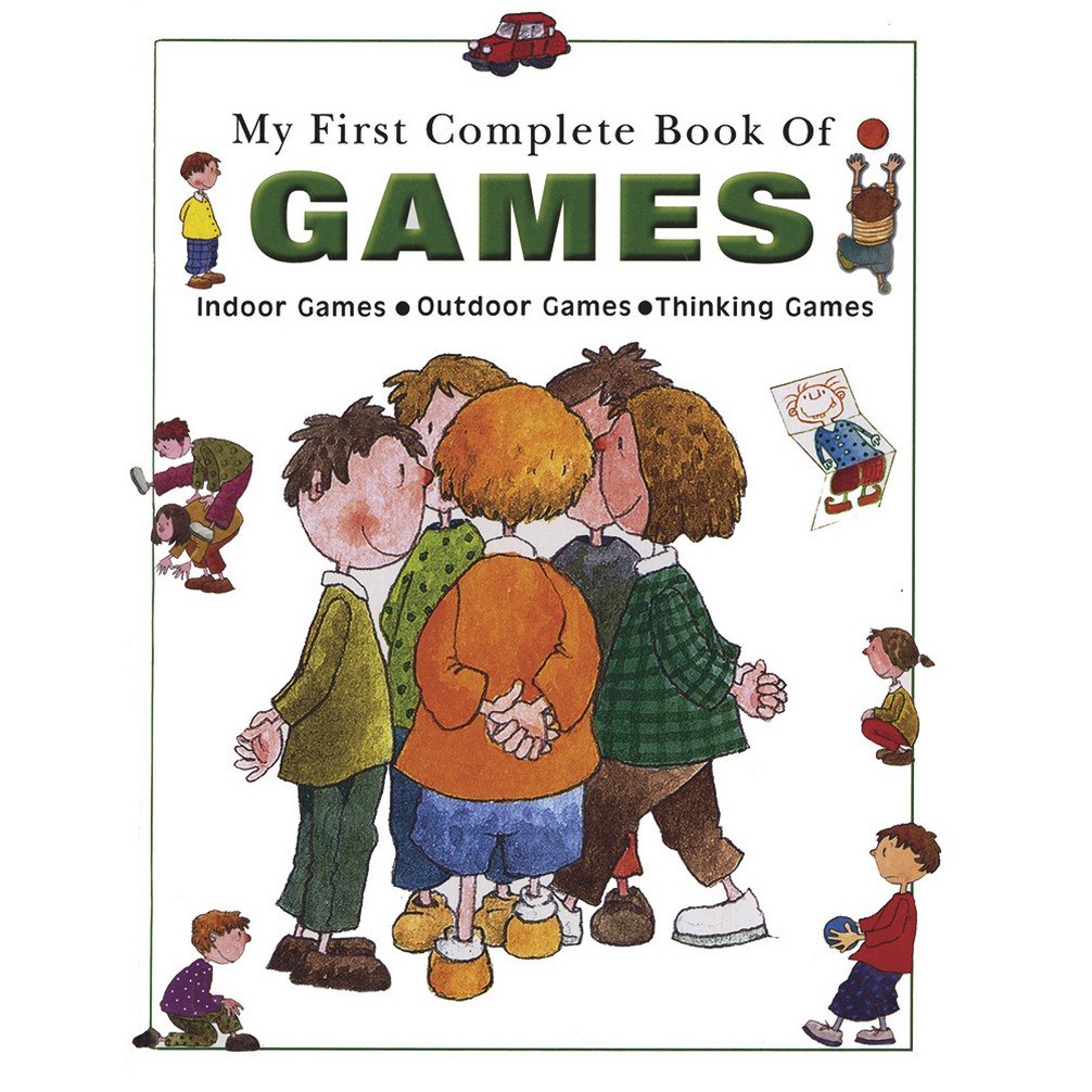 My First Complete Book of Games 1 My First Complete Book of Games