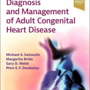 Diagnosis and Management of Adult Congenital Heart Disease, 4th Edition