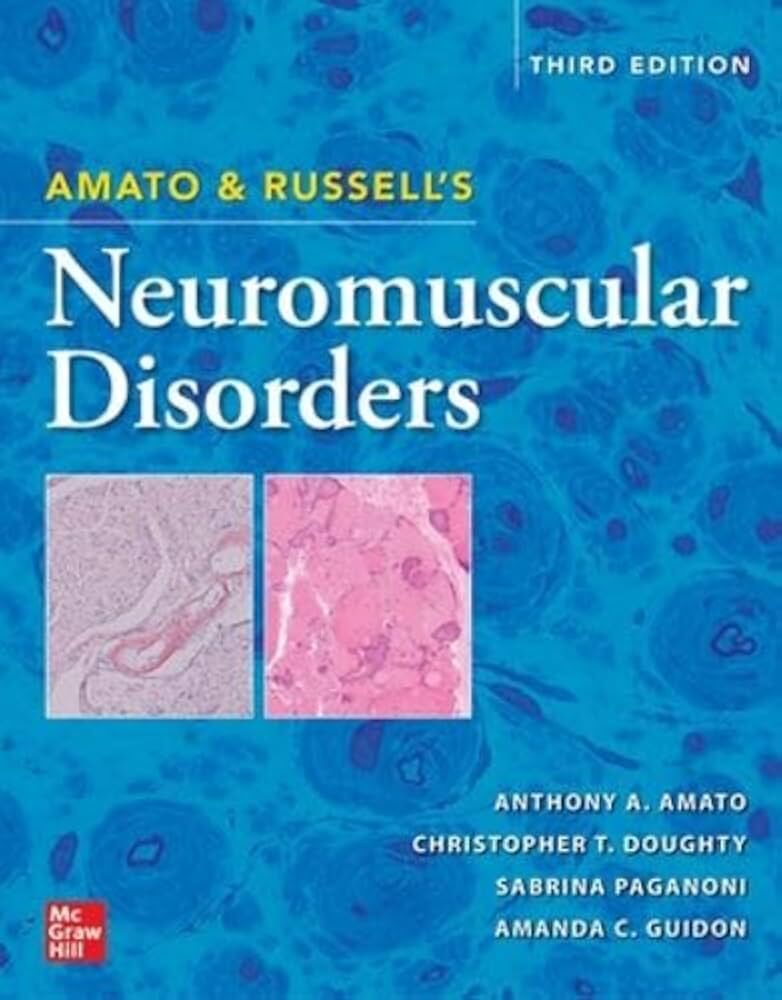 Amato and Russell's Neuromuscular Disorders, 3rd Edition 1 Amato and Russell's Neuromuscular Disorders, 3rd Edition