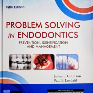 Problem Solving in Endodontics, 5th Edition