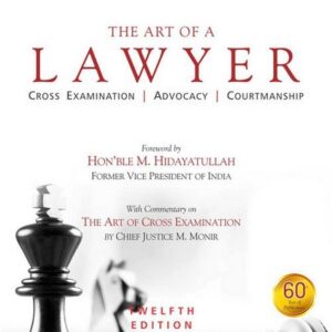 Art of a Lawyer - Cross Examination, Advocacy, Courtmanship, 12th Edition 2017