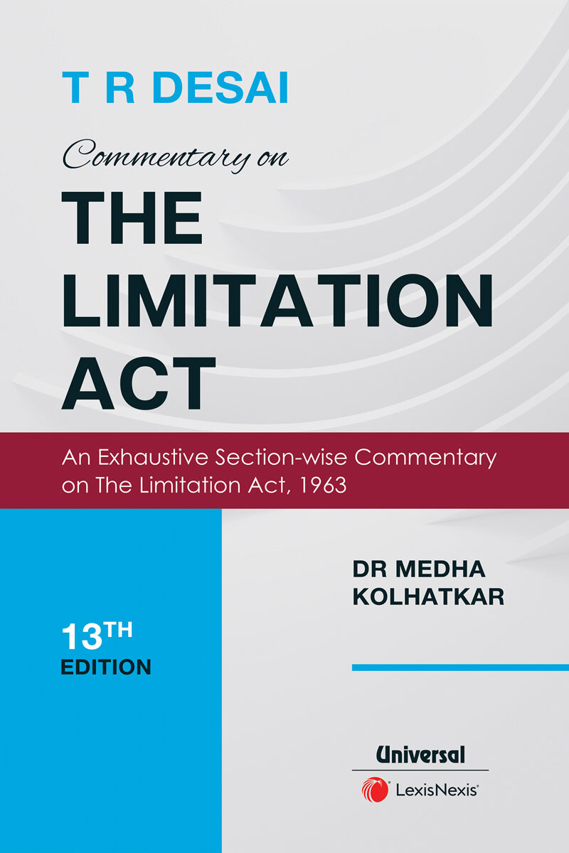 Commentary on The Limitation Act, 13th Edition 1 Commentary on The Limitation Act, 13th Edition