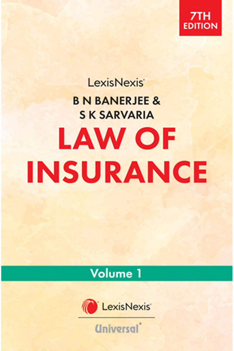 Law of Insurance, ( In 2 Volumes ), 7th Edition, 2025 1 Law of Insurance, ( In 2 Volumes ), 7th Edition, 2025