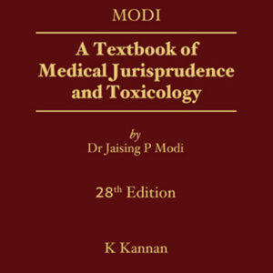 A Textbook of Medical Jurisprudence and Toxicology, 28th Edition, 2025